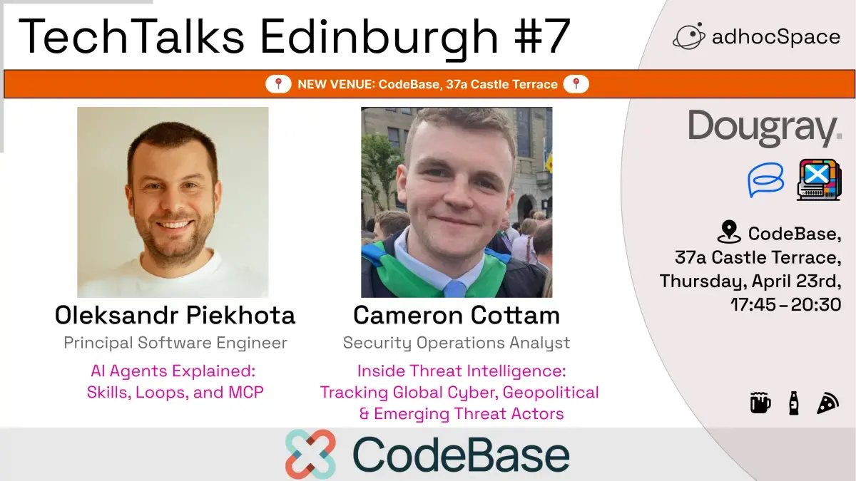 TechTalks Edinburgh #7 – AI Agents, MCP & Threat Intelligence